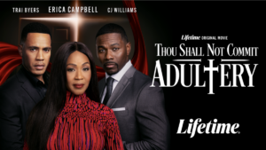 LIFETIME: “Thou Shall Not Commit Adultery” Starring Erica Campbell Trailer